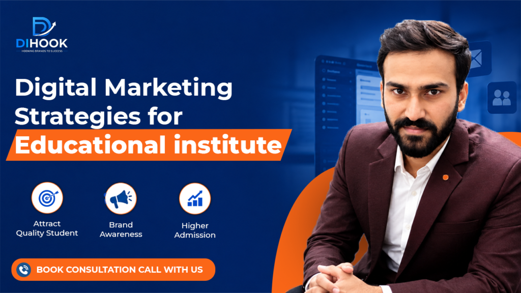 Digital Marketing Strategies for Educational Institute 2026: Complete Guide to Growing Admissions Online